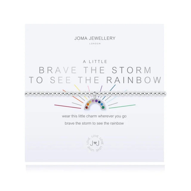 Joma Jewellery Bracelet - A Little Brave The Storm To See The Rainbow