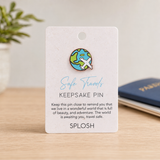 Splosh - Keepsake Pin - Safe Travels