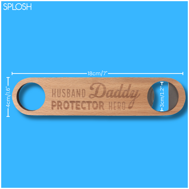 Splosh Wooden Bottle Opener - Daddy, Protector, Hero