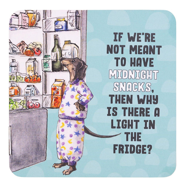 Drinks coasters Cartoon dog in pajamas standing in front of an open refrigerator with a humorous quote.