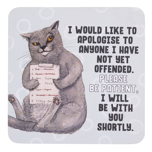 drinks coasters with Cat holding a piece of paper with text apologizing to anyone it has offended, on a light blue background.