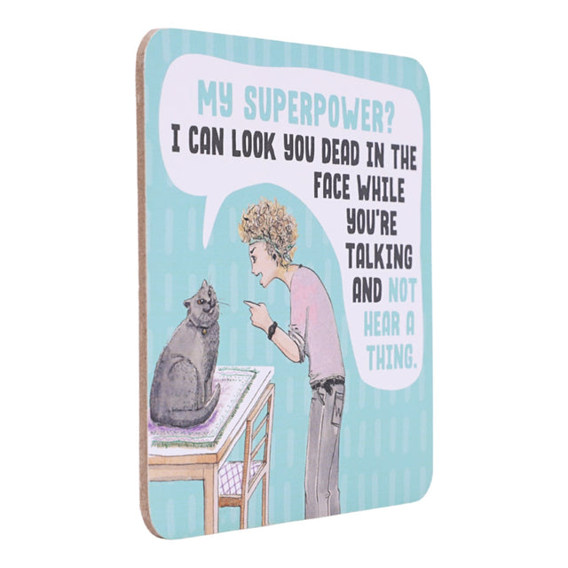 drinks coasters with illustration of a person and cat, and humorous text about superpowers.
