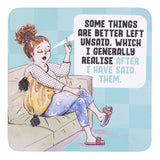 Drinks coasters of a woman sitting on a couch with a humorous quote about things being better left unsaid.