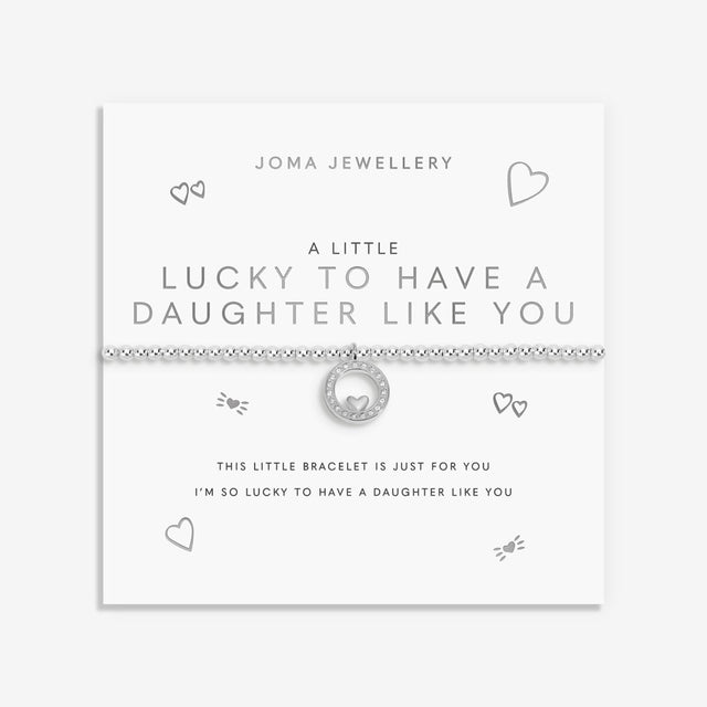 Joma Jewellery Lucky To Have A Daughter Like You bracelet presented on daughter sentiment card
