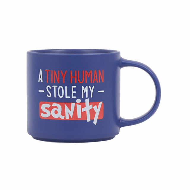 Blue ceramic mug with the quote “A tiny human stole my sanity” – Splosh Cheeky Mug Sanity, witty coffee mug gift for parents.