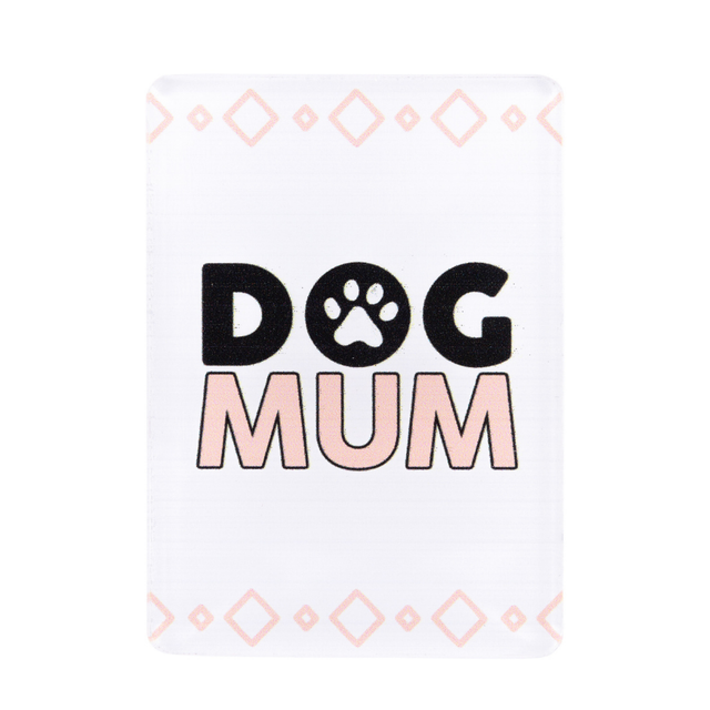 Splosh Dog Mum acrylic fridge magnet in white, black and pink