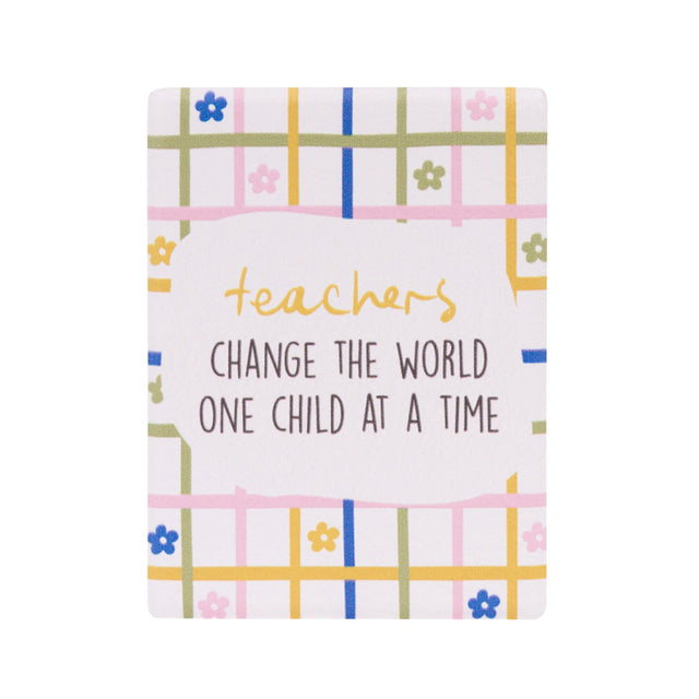Teachers Change the World ceramic fridge magnet from Splosh Teacher Gifts collection with colourful design and inspirational message.