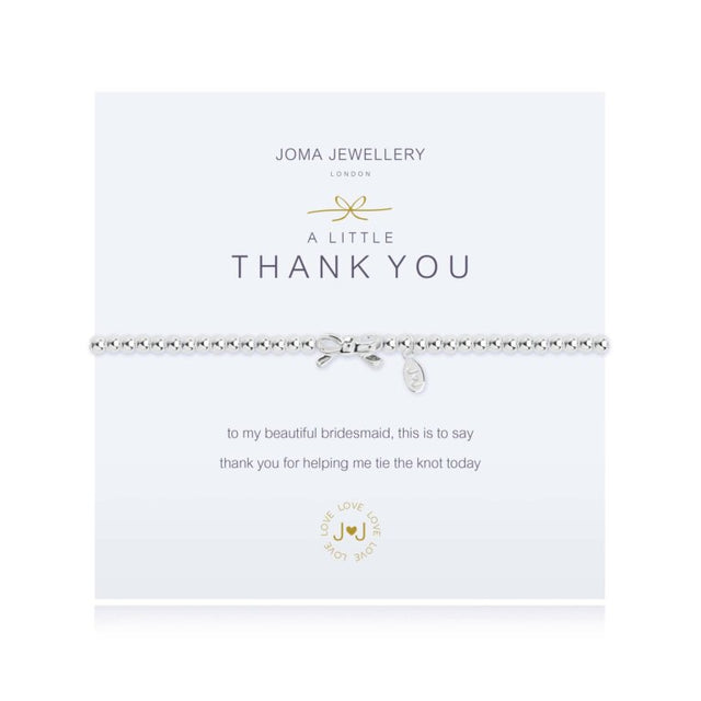 Joma Jewellery Bracelet a little THANKS BRDESMAID