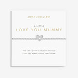 Joma Jewellery Bracelet - A Little Love You Mummy