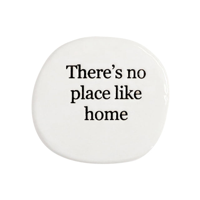 Splosh Life Magnet - Theres No Place Like Home