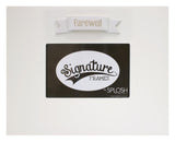 Splosh Signature Frame - Farewell