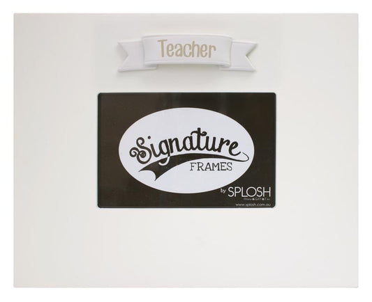 Splosh Signature Frame - Teacher